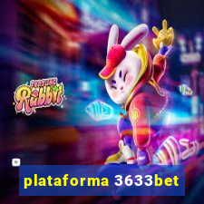 plataforma 3633bet